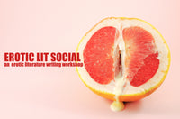 Erotic Lit Social: An Erotic Literature Writing Workshop